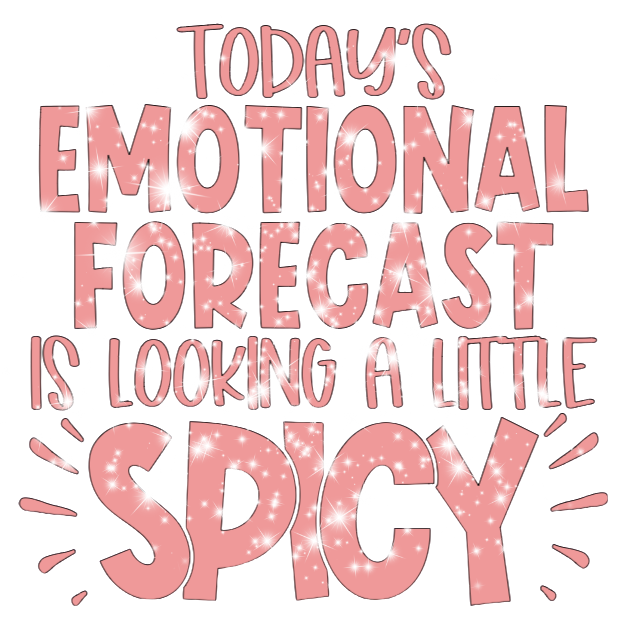 Emotional Forecast: Spicy