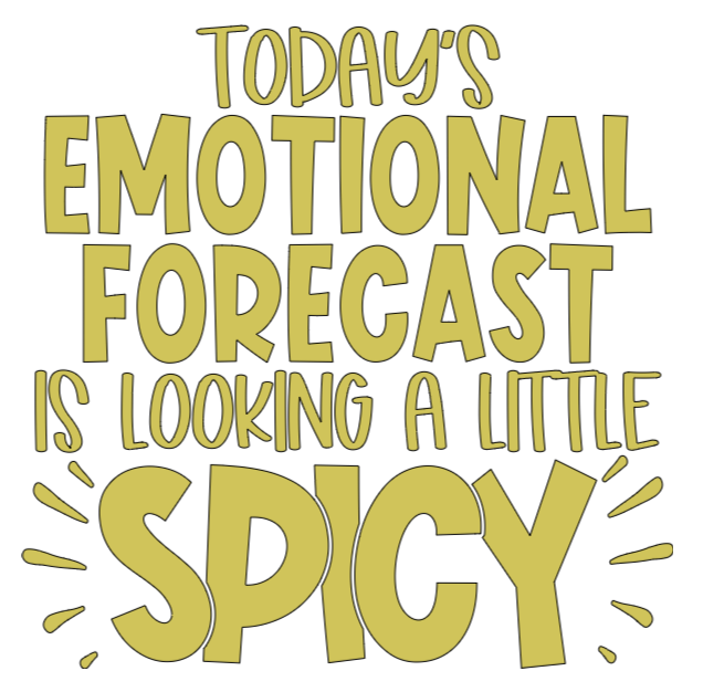 Emotional Forecast: Spicy